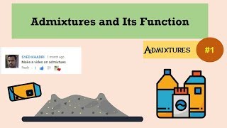 Admixtures and Its Function on Concrete  Admixtures 1 [upl. by Llehctim]