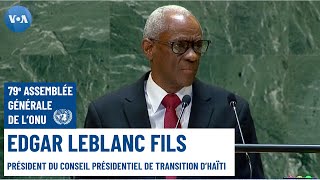 Le président du Conseil présidentiel dHaïti Edgar Leblanc Fils à la tribune de la 79e AG de lONU [upl. by Briggs]