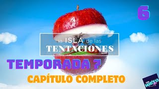 LA ISLA DE LAS TENTACIONES 7 CAPÍTULO 6 COMPLETO HD NUEVA TEMPORADA COMPLETA EN TELEGRAM lidlt7 [upl. by Eldwun343]