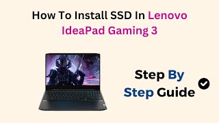 How To Install SSD In Lenovo IdeaPad Gaming 3 [upl. by Idnerb]