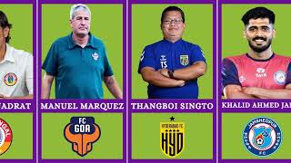 Coaches Of Every ISL Teams 2024 [upl. by Lobel]