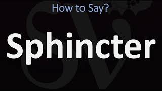 How to Pronounce Sphincter CORRECTLY [upl. by Acsot951]