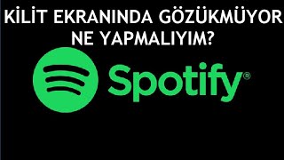 Spotify Kilit Ekranında Gözükmüyor Sorunu Çözümü [upl. by Smail]