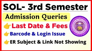 DU SOL 3rd semester Admission 2024 Queries amp Solution Fees Last Date barcode Form not Showing [upl. by Nivle869]