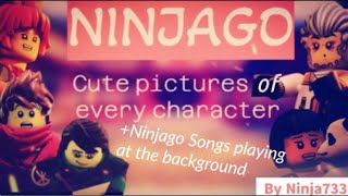 Ninjago Cute Pictures of Every Character ALMOST Ninjago songs🎵 playing at the background [upl. by Ainitsirc]