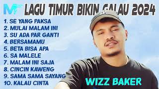 LAGU TIMUR BIKIN GALAU 2024  WIZZ BAKER TOTON CARIBO ONA HETHARUA [upl. by Plerre]