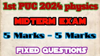 1st PUC 202425 📝 midterm exam physics ll 5 Marks important and fixed questions [upl. by Nairot]