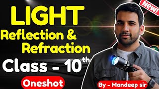 Light Reflection and Refraction Class 10 Oneshot  Class 10 light chapter full  CBSE NCERT [upl. by Stein]