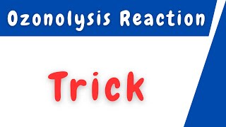 Ozonolysis Reaction Trick [upl. by Northway]