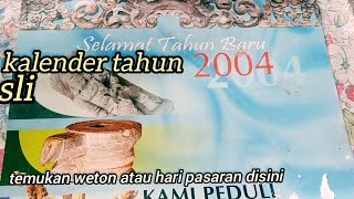 kalender lawas asli tahun 2004 [upl. by Aphra174]