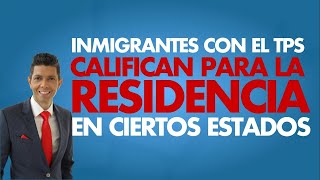 Inmigrantes con el TPS califican para la residencia en ciertos estados [upl. by Nikolaos]