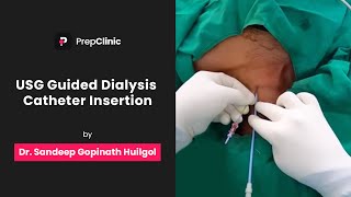 USG Guided Dialysis Catheter Insertion  Dr Sandeep Gopinath Huilgol  Nephrology PrepClinic [upl. by Gish]