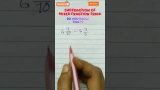 Subtraction of Mixed Fraction TrickMixed fraction shorts ytshorts [upl. by Naujd]