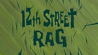 12th Street Rag with Bass  SB Soundtrack [upl. by Ax]