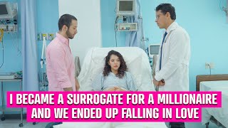 I became a surrogate for a millionaire and we ended up falling in love [upl. by Cigam]