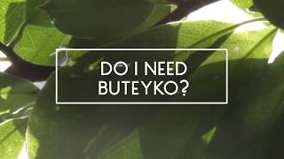 Do I need Buteyko Breathing [upl. by Nnad]