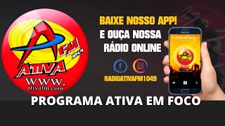 PROGRAMA ATIVA EM FOCO 291124 [upl. by Napas]