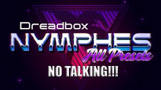 Dreadbox NYMPHES  All 49 Presets [upl. by Eissirhc84]