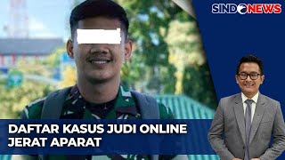 Deretan Aparat Terjerat Kasus Judi Online  Sindo Prime 1511 [upl. by Benzel]