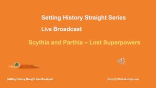 Scythia and Parthia  Superpowers in History [upl. by Hollinger]