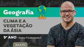 O Clima e a Vegetação da Ásia – Geografia – 9º ano – Ensino Fundamental [upl. by Dwayne967]