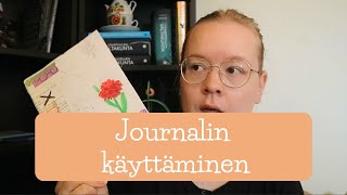 Journalin käyttäminen [upl. by Rask]