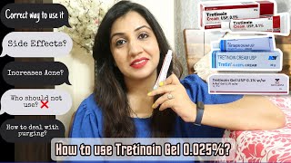 How to Use Tretinoin 0025 Gel Cream Tretinoin for Acne Pigmentation Wrinkles amp Fine Lines [upl. by Ahsaenat980]