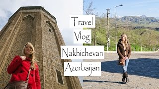 Travel Vlog Nakhchivan Azerbaijan  Montse Baughan [upl. by Farhi]