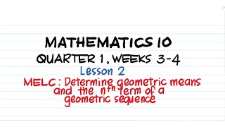 Grade 10  Finding geometric means and the nth term of a geometric sequence  SirABC [upl. by Eerrehs]