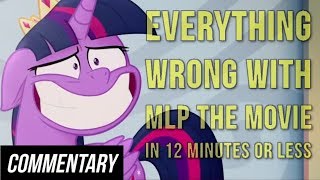 Blind Commentary Everything Wrong With MLP The Movie in 12 Minutes or Less [upl. by Neysa]