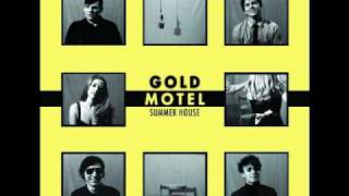 Gold Motel  Summer House [upl. by Charmine]