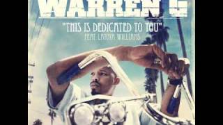 Warren G  This Is Dedicated To You ft Latoiya Williams Nate Dogg Tribute [upl. by Coumas]