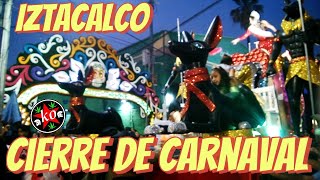 Cierre de Carnaval Iztacalco 2024 [upl. by Arratahs]