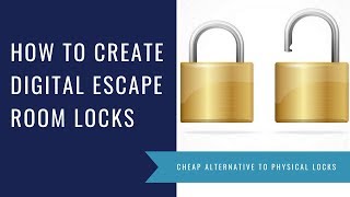 How to Create Digital Locks for a Classroom Escape Room [upl. by Carley750]