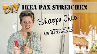 DIY IKEA HACK  Schrank PAX Shabby Chic streichen  UMGESTALTEN [upl. by Pauwles]