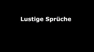 lustige Sprüche [upl. by Airotahs]