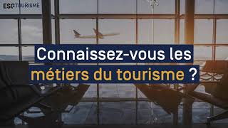 Guide métiers du Tourisme  les métiers qui recrutent [upl. by Mariya64]