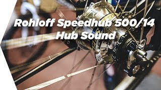 Rohloff Speedhub 50014 Hub Sound [upl. by Aicylla280]