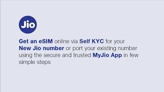 Get new Jio eSIM Online via Self KYC sKYC or Port your Existing Number using MyJio App [upl. by Oidgime]