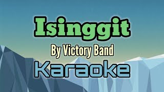 Isinggit By Victory Band karaoke version [upl. by Tamqrah]