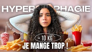 HYPERPHAGIE  Je Mange TROP  comment jai réussi à men sortir [upl. by Robinette183]