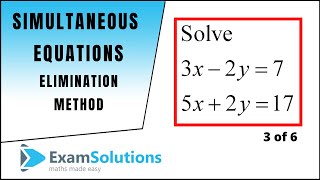 Simultaneous Equations  Elimination method  Tutorial 3  ExamSolutions [upl. by Papotto353]