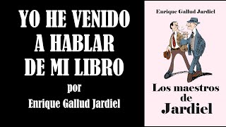 Los maestros de Jardiel  Enrique Gallud Jardiel [upl. by Yenruoj647]