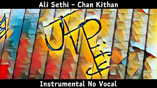 Ali Sethi — Chan Kithan  Instrumental No Vocal [upl. by Enedan]