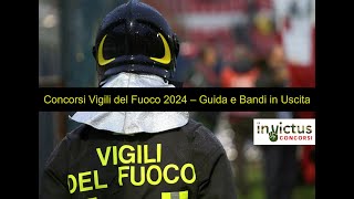 Concorsi Vigili del Fuoco 2024 – Guida Preparazione e Bandi in Uscita [upl. by Gilus]