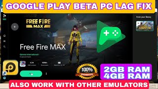 Google play beta PC free Fire Lag Fix on 4GB ram  free fire pc version Lag fix freefirepcversion [upl. by Merton]