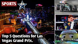 Top 5 Questions for Las Vegas Grand Prix [upl. by Trillbee]