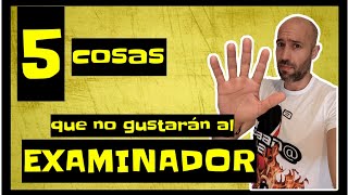 Las 5 COSAS que NO le harán GRACIA al EXAMINADOR 🤔🤔Examen de conducir [upl. by Redvers]