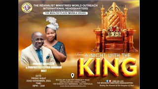 A NIGHT WITH THE KING THEME DIVINE CONNECTION WITH PROPHET OLUSEYI M ABRAHAM [upl. by Rovaert960]