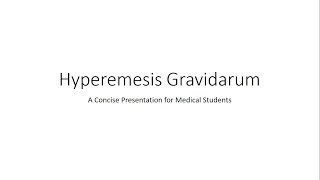 Hyperemesis Gravidarum  Obstetrics for Medical Students [upl. by Anissa]